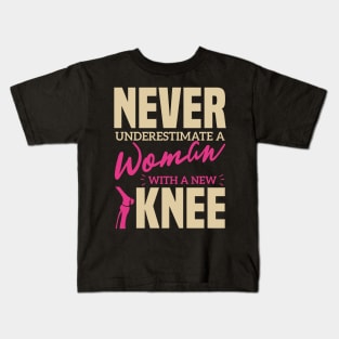 Never Underestimate A Woman With A New Knee  Kids T-Shirt